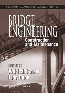 Bridge engineering : contruction and maintenance / edited by Wai-Fah Chen and Lian Duan.