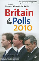 Britain at the polls 2010 / [edited by] Nicholas Allen and John Bartle.