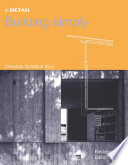 Building Simply / edited by Christian Schittich.
