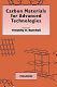 Carbon materials for advance technologies edited by Timothy D. Burchell.