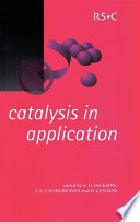 Catalysis in application / edited by S.D. Jackson, J.S.J. Hargreaves, D. Lennon.