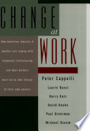Change at work / Peter Cappelli ... (et al.).