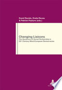 Changing liaisons : the dynamics of social partnership in 20th century West-European democracies / edited by Karel Davids, Greta Davos & Patrick Pasture.