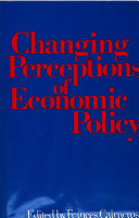 Changing perceptions of economic policy : essays in honour of the seventieth birthday of Sir Alec Cairncross / edited by Frances Cairncross.
