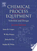 Chemical process equipment : selection and design / James R. Couper ... [et al.].