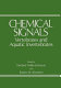 Chemical signals : vertebrates and aquatic invertebrates / edited by Dietland Müller-Schwarze and Robert M. Silverstein.