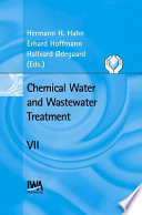 Chemical water and wastewater treatment VII : proceedings of the 10th Gothenburg Symposium, June 17-19, 2002, Gothenburg, Sweden / edited by Herman H. Hahn, Erhard Hoffman, Hallvard Ødegaard.