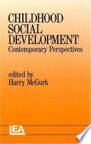 Childhood social development : contemporary perspectives / edited by Harry McGurk.