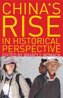 China's rise in historical perspective / edited by Brantly Womack.
