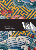 Chinese textiles / [essay by Yueh-Siang Chang].