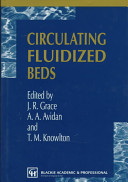 Circulating fluidized beds / edited by J.R. Grace, A.A. Avidan and T.M. Knowlton.