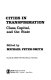 Cities in transformation : class, capital and the state / edited by Michael Peter Smith.