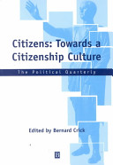 Citizens : towards a citizenship culture / edited by Bernard Crick.