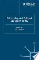 Citizenship and political education today edited by Jack Demaine.