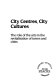 City centres, city cultures : the role of the arts in the revitalisation of towns and cities / [Franco Bianchini ... (et al.)].