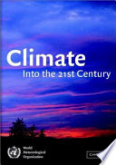 Climate : into the 21st century / edited by William Burroughs.