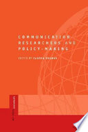 Communication researchers and policy-making / edited by Sandra Braman.