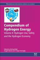 Compendium of hydrogen energy. edited by Michael Ball, Angelo Basile, T. Nejat Veziroglu. /