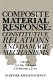 Composite material response : constitutive relations and damage mechanisms / edited by G.C. Sih ... (et al.).