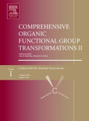 Comprehensive organic functional group transformations II / editors-in-chief, Alan R. Katritzky, Richard J.K. Taylor.