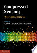 Compressed sensing : theory and applications / edited by Yonina C. Eldar, Gitta Kutyniok.