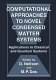Computational approaches to novel condensed matter systems / edited by D. Neilson and M.P. Das.
