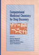 Computational medicinal chemistry for drug discovery / edited by Patrick Bultinck ... [et al.].