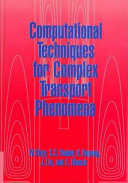 Computational techniques for complex transport phenomena / W. Shyy ... [et al.].