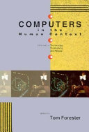 Computers in the human context : information technology, productivity, and people / edited and introduced by Tom Forester.