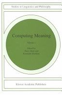 Computing meaning / edited by Harry Bunt and Reinhard Muskens