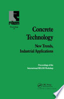 Concrete technology : proceedings ... / edited by Antonio Aguado, Ravindra Gettu and Surendra P. Shah.