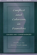 Conflict and cohesion in families : causes and consequences / edited by Martha J. Cox and Jeanne Brooks-Gunn.