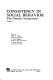 Consistency in social behavior / edited by Mark P. Zanna, E. Tory Higgins, C. Peter Herman.