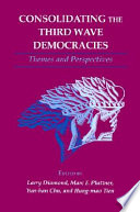 Consolidating the third wave democracies : themes and perspectives / edited by Larry Diamond ... [et al.].