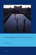 Contemplations of the spiritual in art / Rina Arya (ed.).