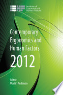 Contemporary ergonomics and human factors 2012 edited byMartin Anderson.