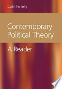 Contemporary political theory : a reader / edited by Colin Farrelly.