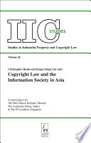 Copyright law and the information society in Asia edited by Christopher Heath and Kung-Chung Liu.