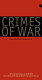 Crimes of war : what the public should know / edited by Roy Gutman and David Rieff.
