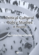 Critical cultural policy studies / edited by Justin Lewis and Toby Miller.