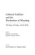 Cultural artifacts and the production of meaning : the page, the image, and the body / edited by Margaret J.M. Ezell and Katherine O'Brien O'Keeffe..