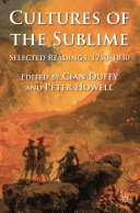 Cultures of the sublime : selected readings, 1750-1830 / edited by Cian Duffy and Peter Howell.