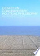 Debates in contemporary political philosophy : an anthology / edited by Derek Matravers and Jon Pike.