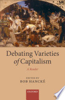 Debating varieties of capitalism a reader / edited by Bob Hancké.