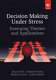 Decision making under stress : emerging themes and applications / edited by Rhona Flin ... [et al.].