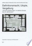 Definitionsmacht, Utopie, Vergeltung : "ethnische Säuberungen" im östlichen Europa des 20. Jahrhunderts / Ulf Brunnbauer, Michael G. Esch, Holm Sundhaussen (Hrsg.).