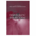 Democratic Theory Today : Challenges for the 21st Century / Edited by April Carter &Geoffrey Stokes.