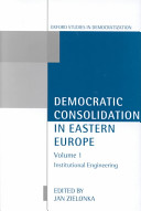 Democratic consolidation in Eastern Europe edited by Jan Zielonka.