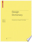 Design Dictionary : Perspectives on Design Terminology / Michael Erlhoff, Timothy Marshall.