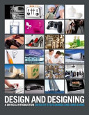 Design and designing : a critical introduction / edited by Steve Garner and Chris Evans.